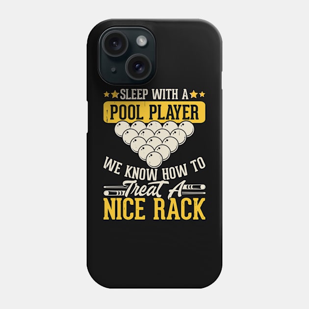 Sleep With a Pool Player We Know How To Treat a Nice Back T shirt For Women Phone Case by QueenTees