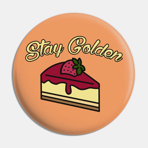 Golden Girls Inspired Stay Golden Cheesecake Dessert Pin by charlescheshire
