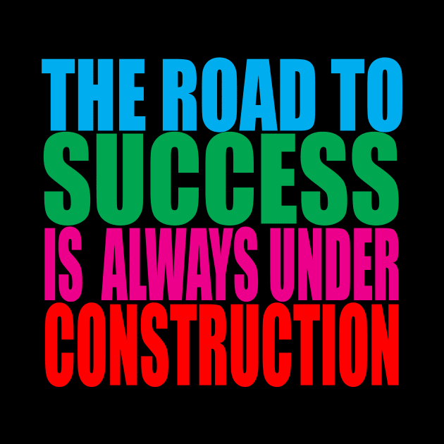 The Road To success by Prime Quality Designs