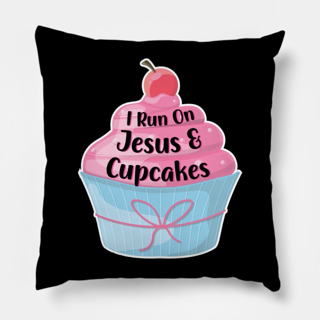 I Run On Jesus and Cupcakes Baking Chef Girl Women Pillow by Pizzan