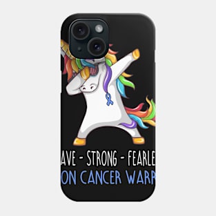 Brave Strong Fearless Colon Cancer Support Colon Cancer Awareness Gifts Phone Case