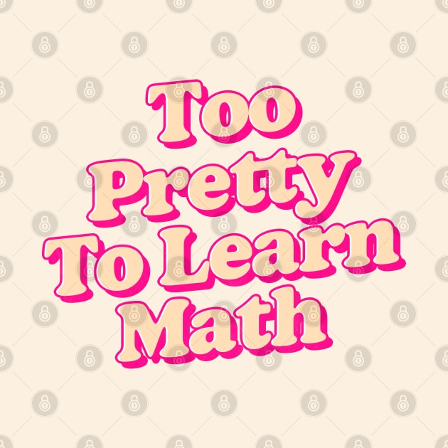 too pretty to learn math by DankFutura