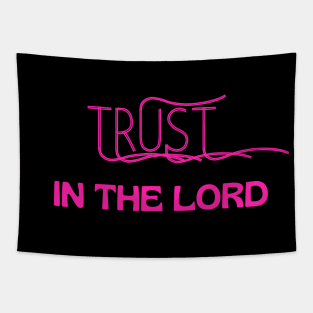 Trust In The Lord Tapestry