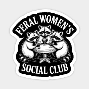 Feral Women's Social Club Magnet