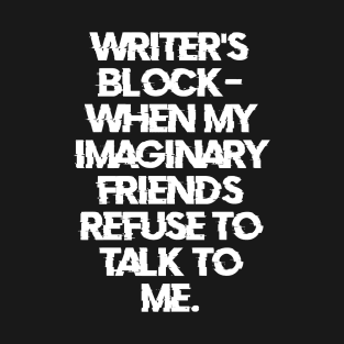 Writer's block T-Shirt