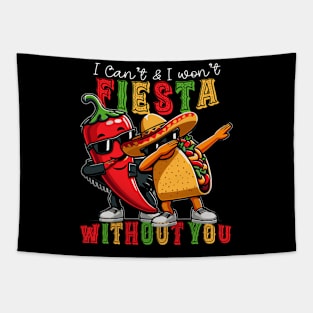 I can't Fiesta Without You Cinco de Mayo Tapestry