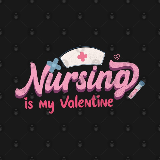 Nursing is my Valentine by EvetStyles