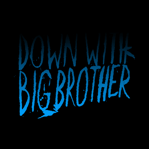 Down With Big Brother II by EsotericExposal