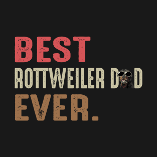 Best Rottweiler Dad Ever T-Shirt