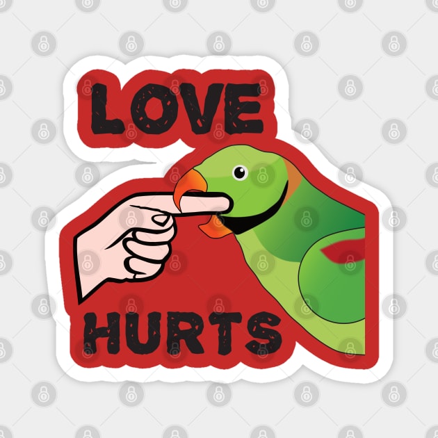 Love Hurts - Alexandrine Parakeet Male Magnet by Einstein Parrot