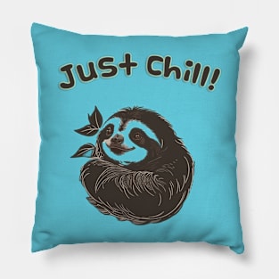 Sloth: Just Chill Design Pillow