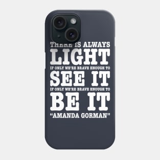 Amanda Gorman Quotes Phone Case