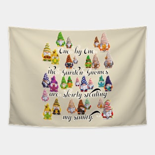 Garden Gnomes Stealing My Sanity Tapestry