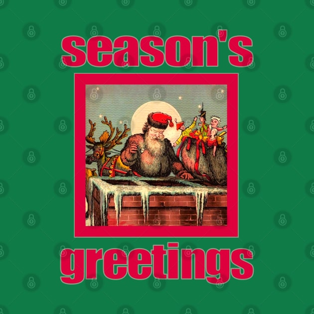 Season's Greetings Santa's Chimney by Jan4insight TeeStore