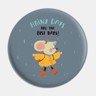 Rainy Days Pin