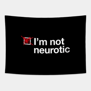 I'm not neurotic (white text) Tapestry