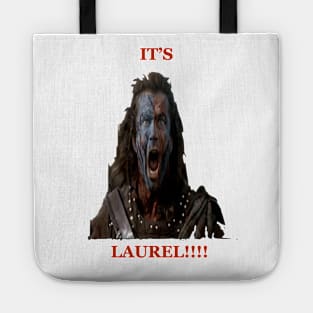 IT'S LAUREL! BRAVEHEART Tote