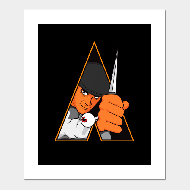 Alex Delarge Clockwork Orange Posters And Art Prints Teepublic