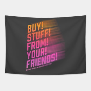 Buy From Friends Tapestry