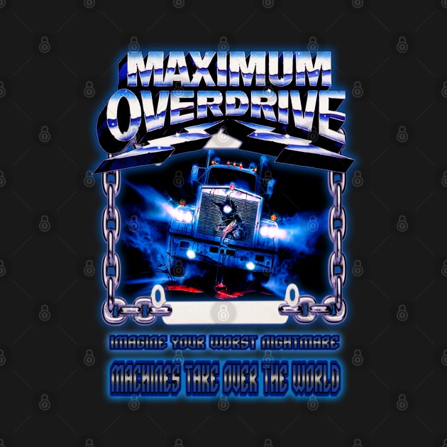 Maximum Overdrive - Imagine Your Worst Nightmare by The Dark Vestiary