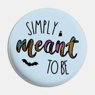 Simply Meant to Be Pin