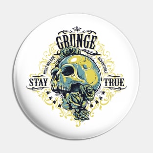 Grunge: STAY TRUE Pin