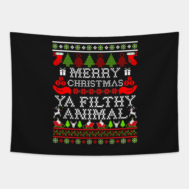 Merry Christmas Ya Filthy Animal Tapestry by ShirtPro