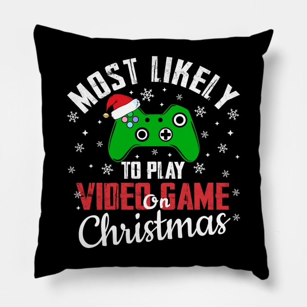 Most Likely To Play Video Game On Christmas Gaming Pillow by TheMjProduction