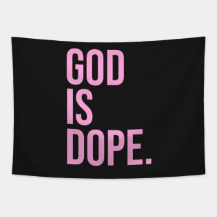 God is Dope. Tapestry