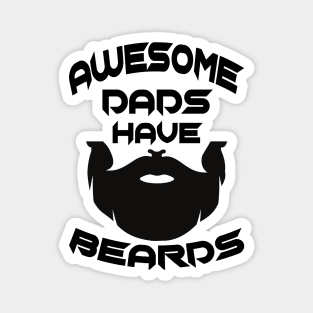 Father Day Awesome Dads Have Beards Magnet