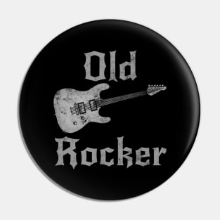 Old Rocker, Electric Guitar Father's Day Retirement Musician Funny Pin