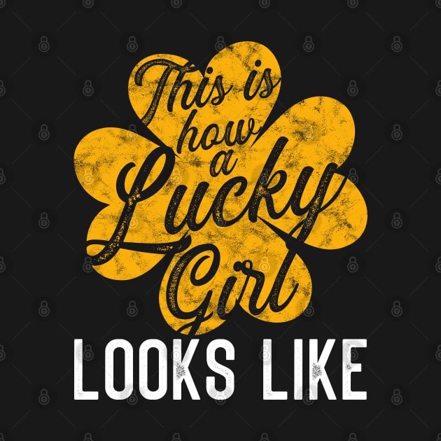 This is how a lucky girl Looks Like by BadDesignCo