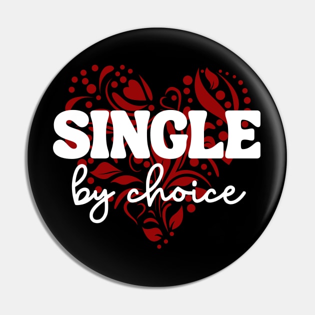 Single By Choice Pin by stressless