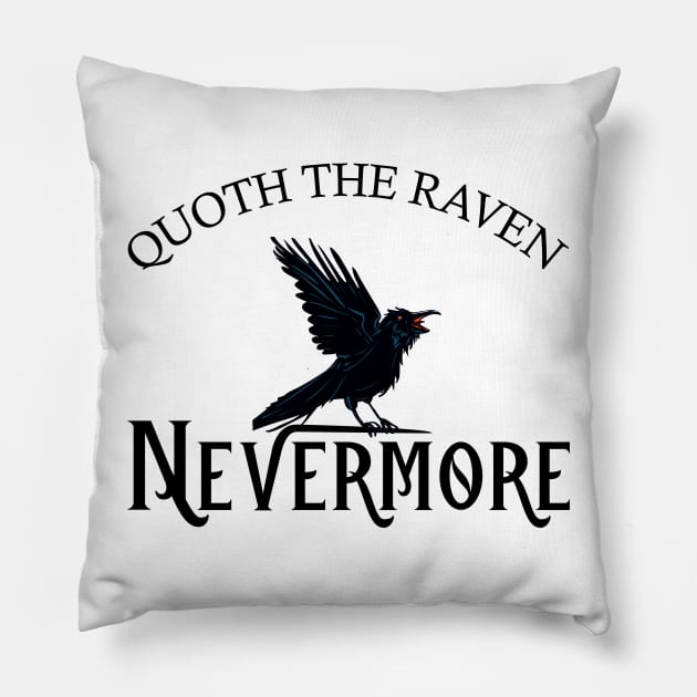 Quoth The Raven Nevermore Edgar Allen Poe Pillow by mstory