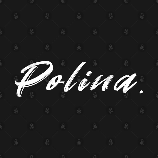 Polina Girl Name T-Shirt by CanCreate