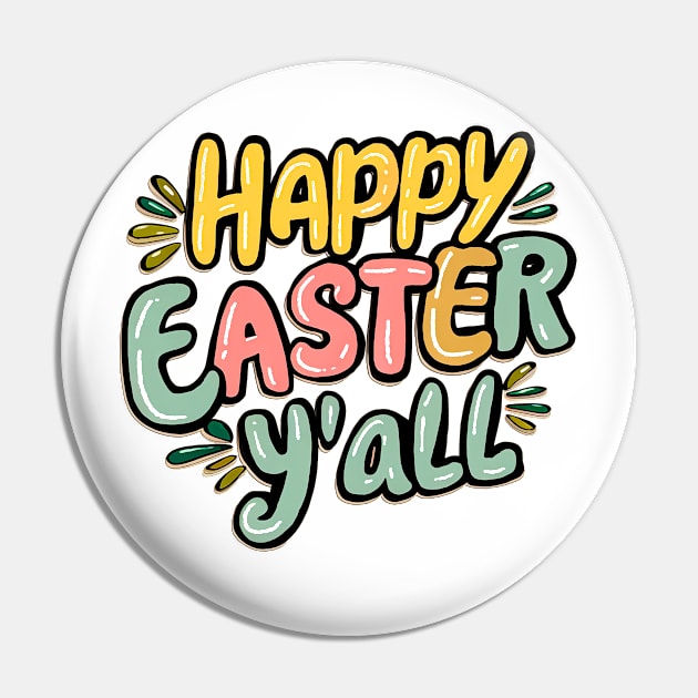 Happy Easter Y'all Pin by T-shirt US