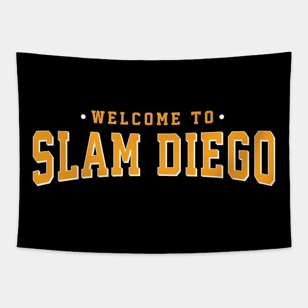 Welcome To Slam Diego Tapestry by deadright