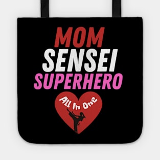 Mom, Sensei, Superhero: All in One Karate Mom Tote