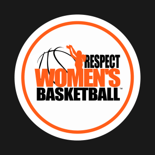 Respect Women's Basketball T-Shirt