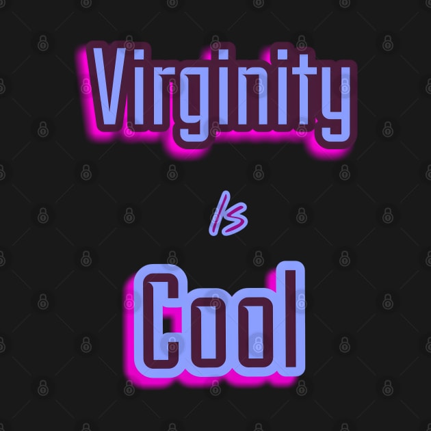 Virginity is Cool by r.abdulazis