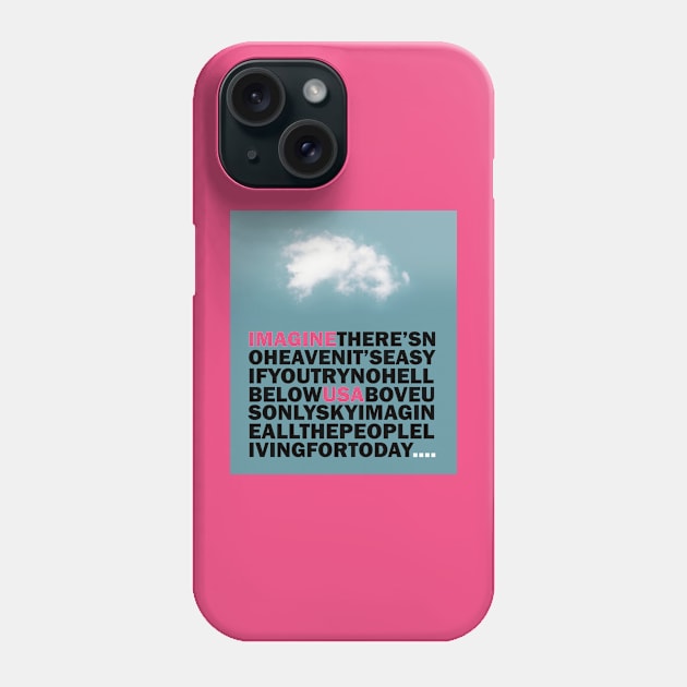 Imagine USA Phone Case by IconsPopArt