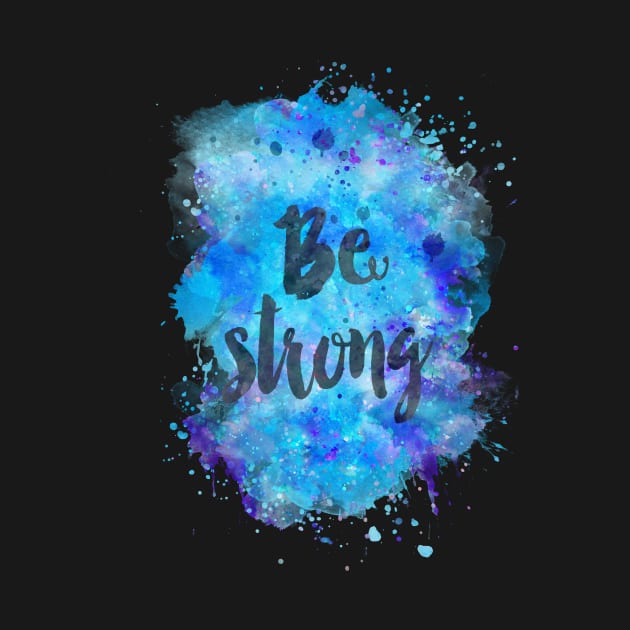 Be strong by LebensART