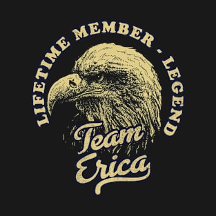 Erica Name - Lifetime Member Legend - Eagle T-Shirt