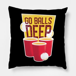 Go Balls Deep Beer Pong Pillow