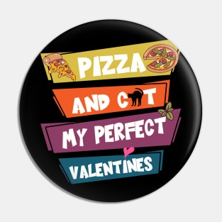 Pizza And Cat My Perfect Valentines Pin