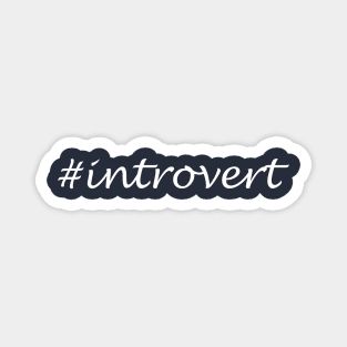 Introvert Word - Hashtag Design Magnet