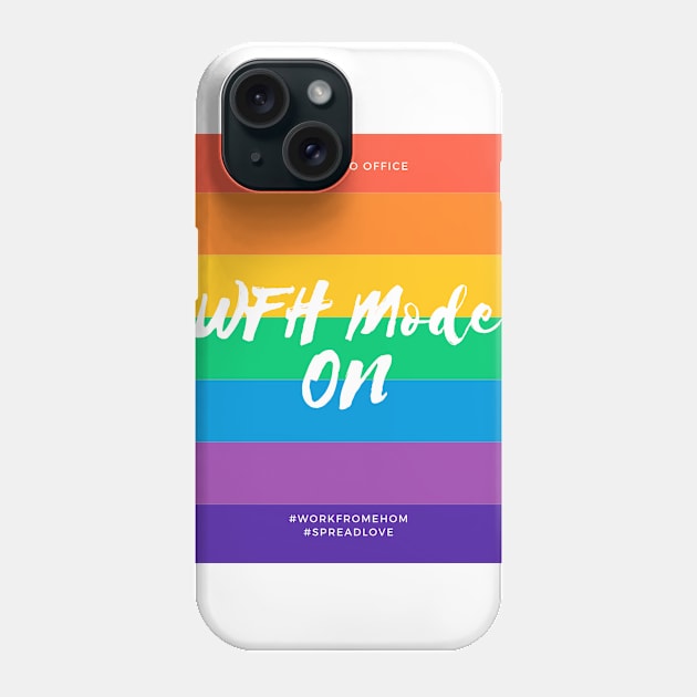 WFH Mode ON Phone Case by Be The Ignite