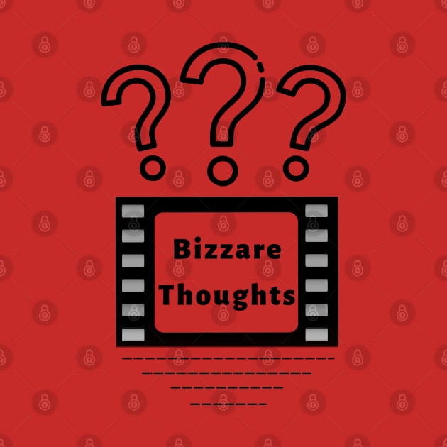 Bizzare Thoughts by MertoVan