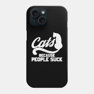 Cat  For  Cats Because People Suck    Intage Phone Case