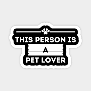 Dog Lover Pet Lover Magnet